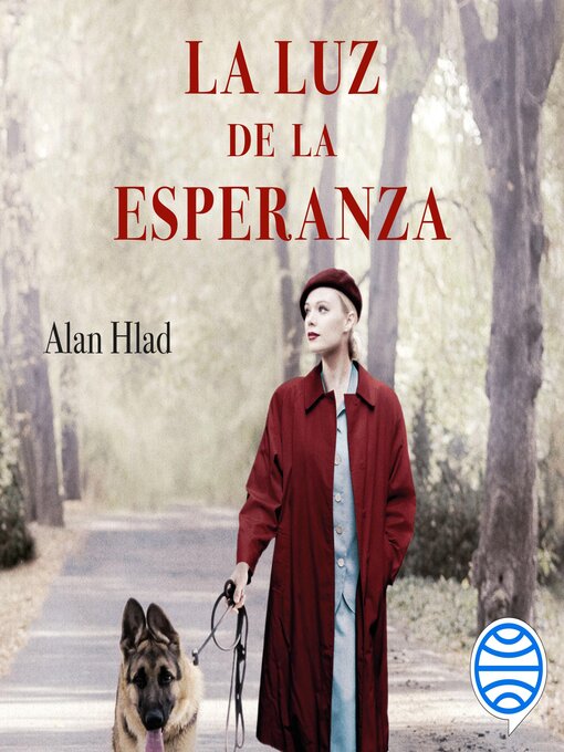 Title details for La luz de la esperanza by Alan Hlad - Available